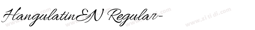 HangulatinEN Regular字体转换 HangulatinEN Regular字体转换